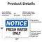 Signmission Fresh Water Only, 24 in W x Rectangle, Aluminum OS-2PACK-NS-A-1824-L-12922 - alternate 7